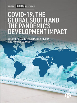 cover image of COVID-19, the Global South and the Pandemic's Development Impact
